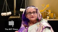 MIT Press’s 2021 Special Journal on Bangladesh: A dangerous whitewash of Hasina's authoritarian rule